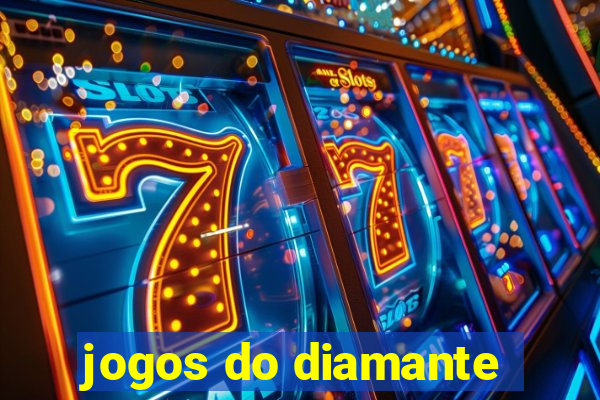 jogos do diamante